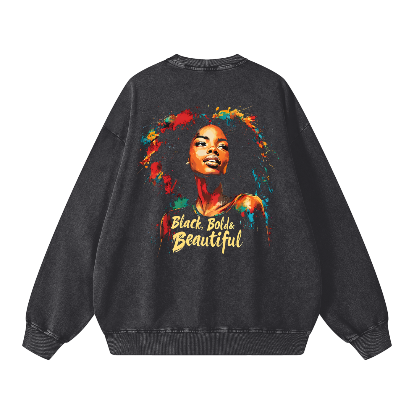 Black Bold and Beautiful Snow Washed Oversized Streetwear Sweatshirt