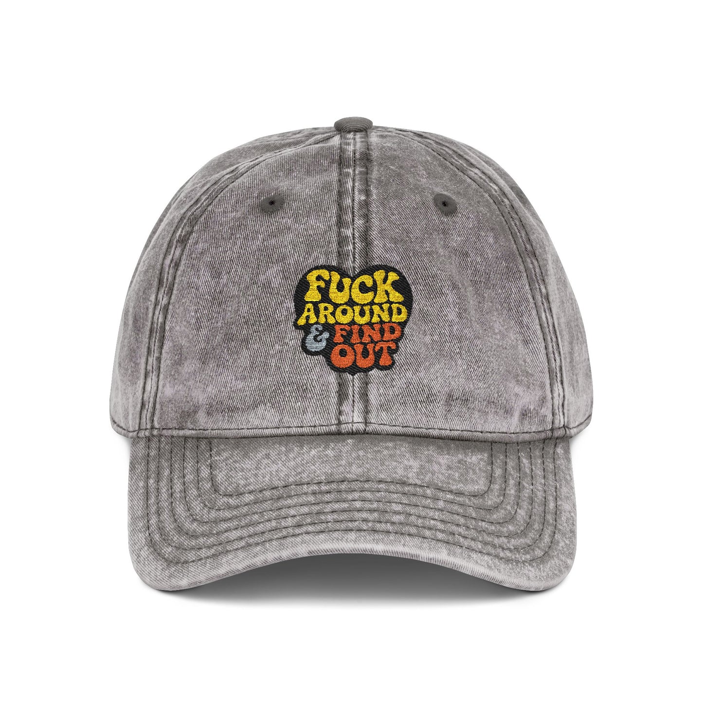 F Around And Find Out FAFO Statement Vintage Distressed Embroidered Hat