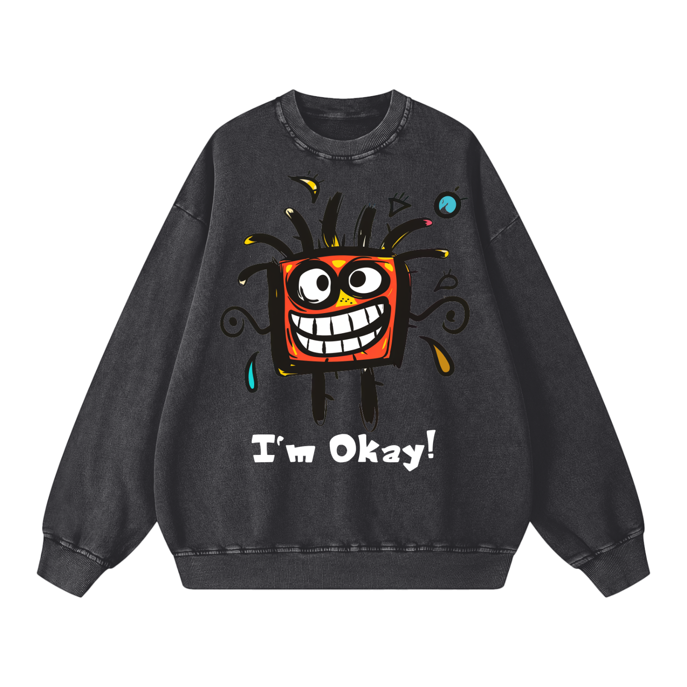 I'm Okay Snow Washed Oversized Sweatshirt