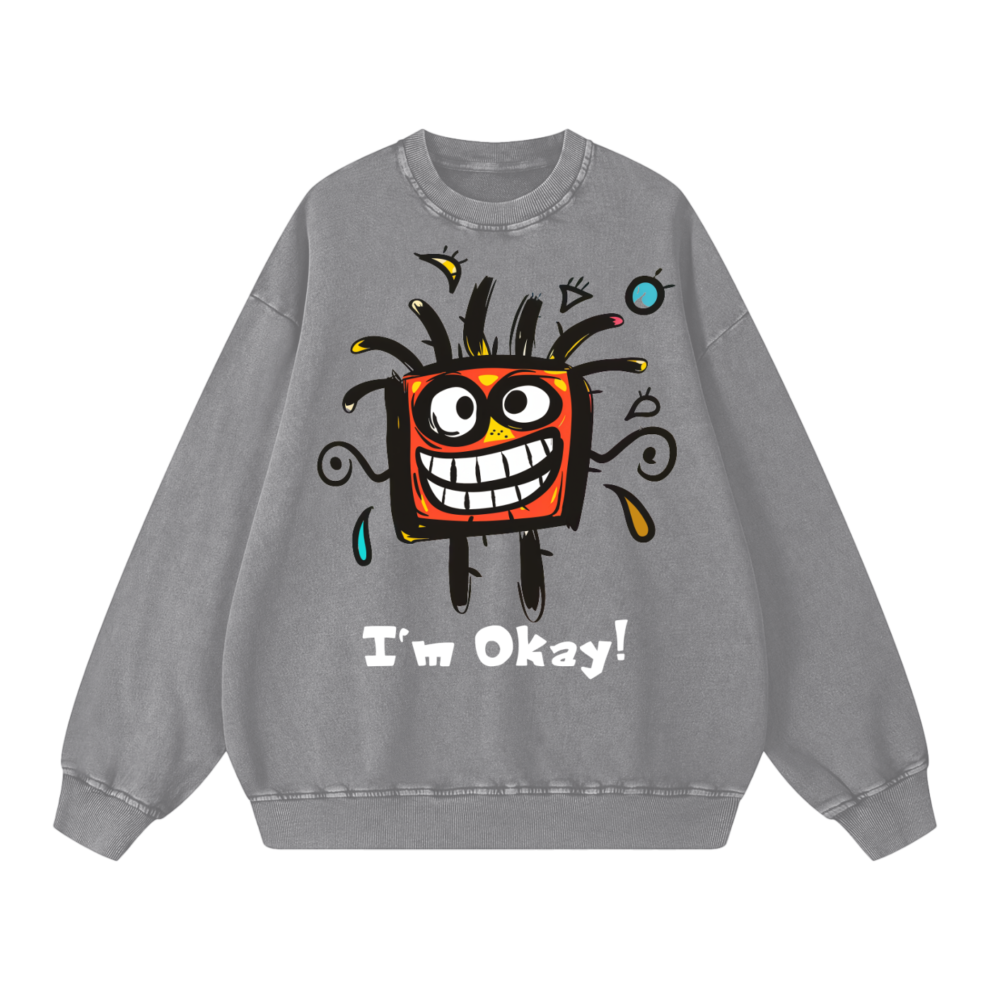 I'm Okay Snow Washed Oversized Sweatshirt