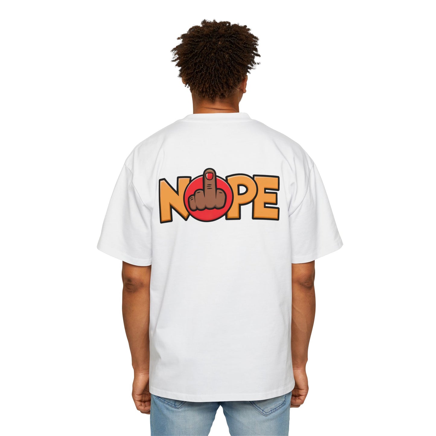 Nope Not Today Streetwear Statement Unisex Heavyweight Cotton Oversized T-Shirt