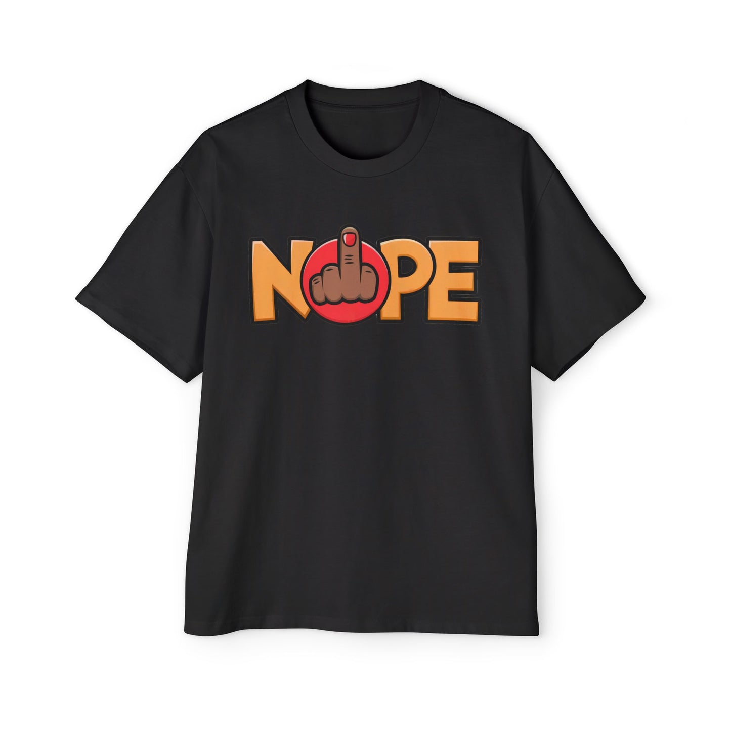 Nope Not Today Streetwear Statement Unisex Heavyweight Cotton Oversized T-Shirt
