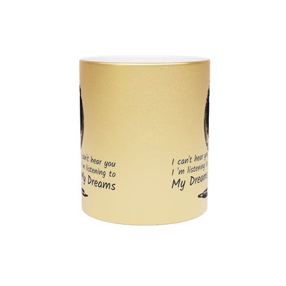 I'm Listening To My Dreams Afrocentric Black Woman Motivational Graphic Art Metallic Coffee Mug