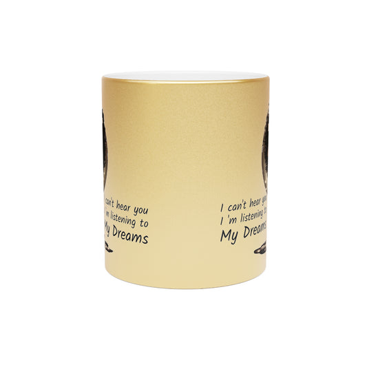 I'm Listening To My Dreams Afrocentric Black Woman Motivational Graphic Art Metallic Coffee Mug