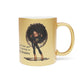 I'm Listening To My Dreams Afrocentric Black Woman Motivational Graphic Art Metallic Coffee Mug