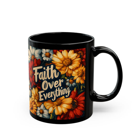Faith Over Everything Spiritual Themed Art Coffee Mug