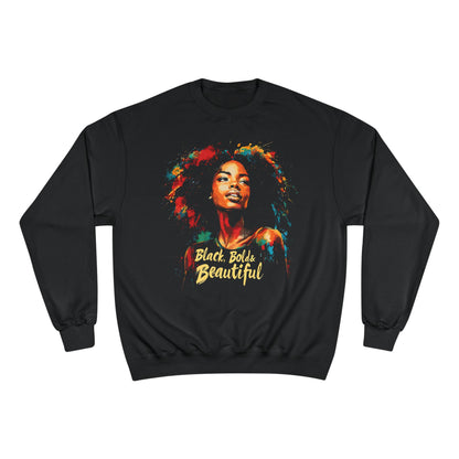 Black Bold And Beautiful Black Woman Art Champion Sweatshirt - Xtreme Shopper